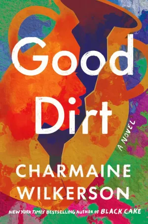 Good Dirt: A Novel Hardcover  January 28, 2025