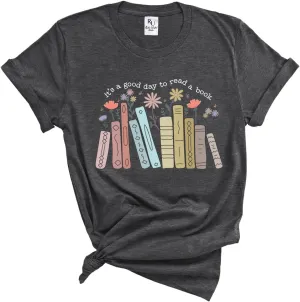 Its A Good Day to Read A Book Shirt - Teachers Bookish Tee, Reading Gifts for Book Lovers, Gift for Bookworms